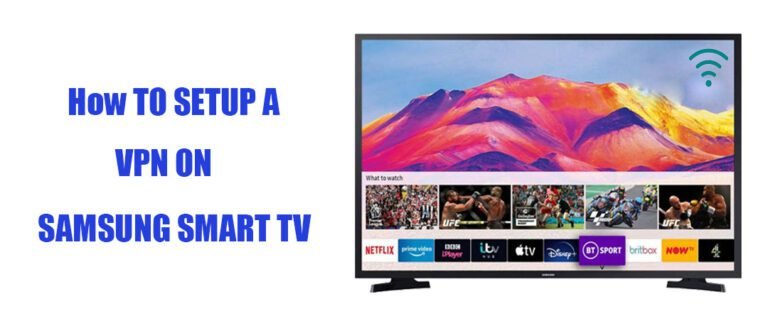 Samsung Smart TV VPN - Setup Guide.