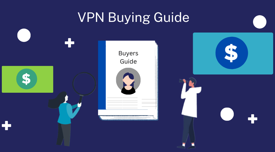 VPN for dummies – A Complete VPN Buying Guide for Beginners.