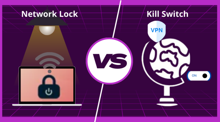 Comparison between network lock and VPN kill switch.