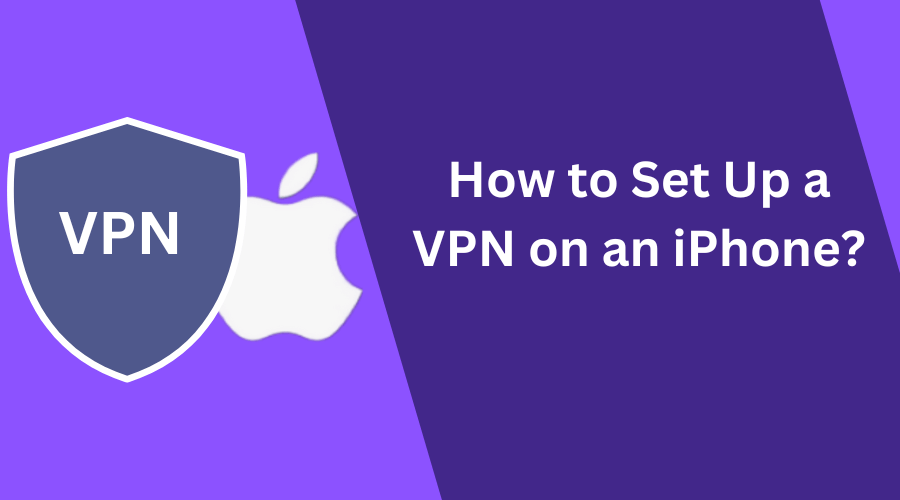 How to Set Up a VPN on an iPhone.