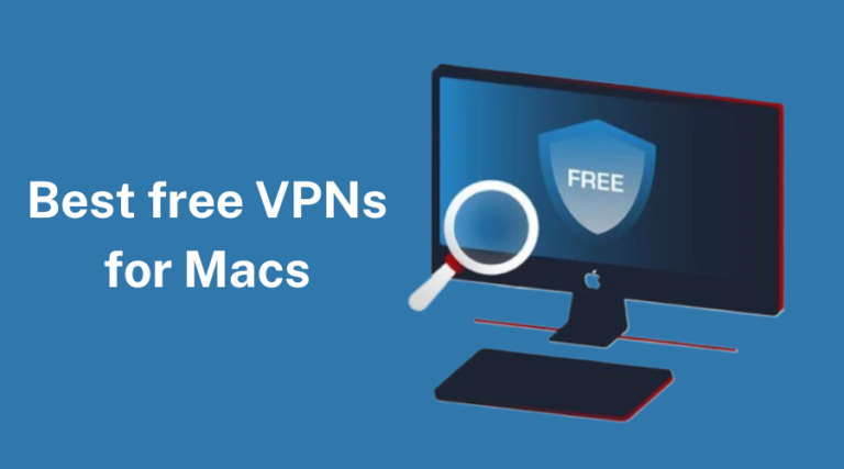 Best free VPNs for Macs.